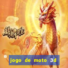 jogo de moto 3d de grau